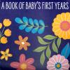 image:imageCR Gibson Blooming Beginnings First 5 Years Gender Neutral Baby Memory Book 875 W x 113 L with 48 Guided Pages MulticolorBlooming Beginnings