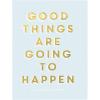 image:imageCR Gibson Light Blue Good Things Are Going to Happen Personal Guided Journal 160 Pages 7 x 95Good Things Are Going To Happen
